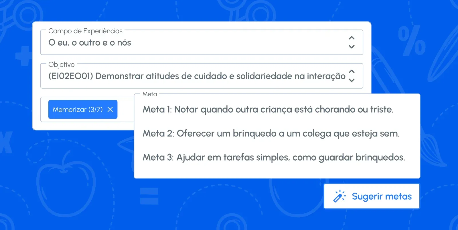Tela de metas: campo de experiências O eu, o outro e o nós, objetivo EI02EO01 e três metas sugeridas pelo botão Sugerir metas.